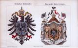 Deutscher Reichsadler + Das Gro&szlig;e Kaiserwappen ca. 1885 Original der Zeit